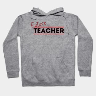 Future Teacher Hoodie